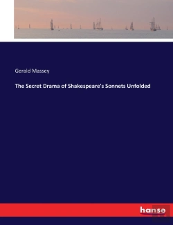 Bertrand.pt - The Secret Drama Of Shakespeare'S Sonnets Unfolded