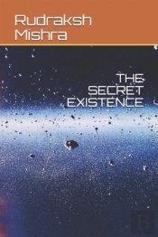 The Secret Existence