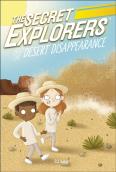 The Secret Explorers And The Desert Disappearance