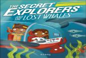 The Secret Explorers And The Lost Whales