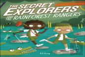 The Secret Explorers And The Rainforest Rangers