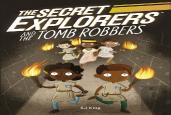 The Secret Explorers And The Tomb Robbers