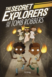 The Secret Explorers And The Tomb Robbers