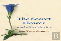 The Secret Flower