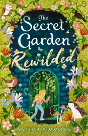 The Secret Garden Rewilded