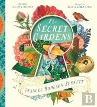The Secret Gardens Of Frances Hodgson Burnett