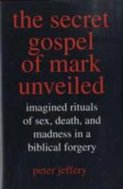 The Secret Gospel Of Mark Unveiled