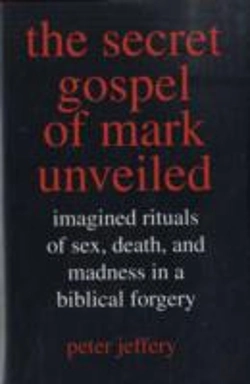 Bertrand.pt - The Secret Gospel Of Mark Unveiled
