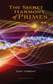 The Secret Harmony Of Primes
