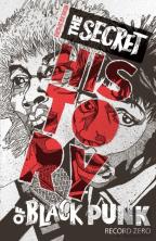 The Secret History Of Black Punk: Record Zero (New Edition)