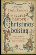 The Secret History Of Christmas Baking