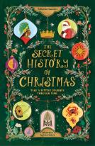 The Secret History Of Christmas