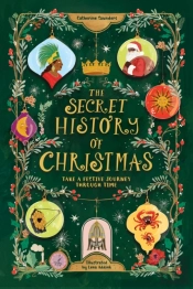 The Secret History Of Christmas
