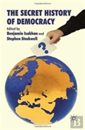 The Secret History Of Democracy