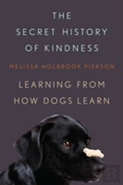 The Secret History Of Kindness