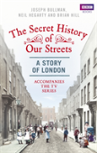 The Secret History Of Our Streets: London