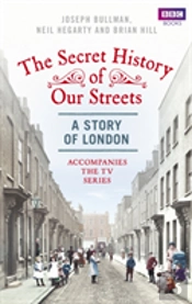 The Secret History Of Our Streets: London