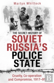 The Secret History Of Soviet Russia'S Police State