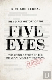 The Secret History Of The Five Eyes