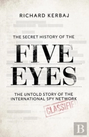 The Secret History Of The Five Eyes