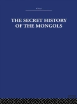 Bertrand.pt - The Secret History Of The Mongols