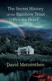The Secret History Of The Rainbow Trout Private Hotel