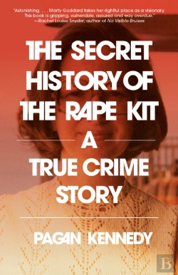 Bertrand.pt - The Secret History Of The Rape Kit