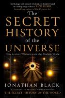 The Secret History Of The Universe