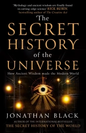 The Secret History Of The Universe