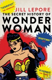 The Secret History Of Wonder Woman