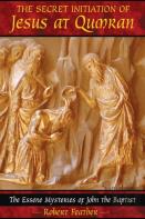 The Secret Initiation Of Jesus At Qumran