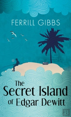 Bertrand.pt - The Secret Island Of Edgar Dewitt