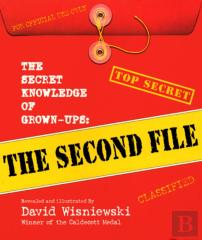 The Secret Knowledge Of Grown-Ups: The Second File