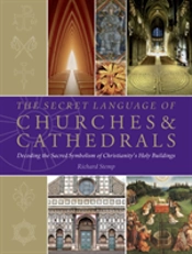 The Secret Language Of Churches & Cathedrals