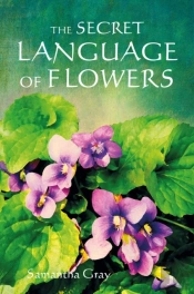 The Secret Language Of Flowers