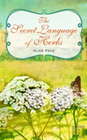 The Secret Language Of Herbs