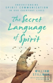 The Secret Language Of Spirit