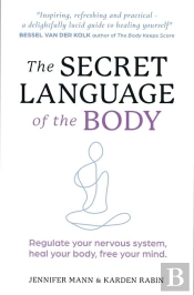 The Secret Language Of The Body
