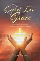The Secret Law Of Grace