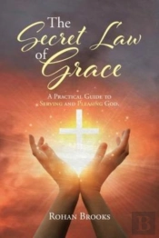 The Secret Law Of Grace