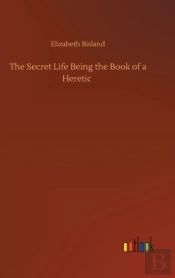 The Secret Life Being The Book Of A Here