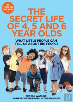 Bertrand.pt - The Secret Life Of 4, 5 And 6 Year Olds