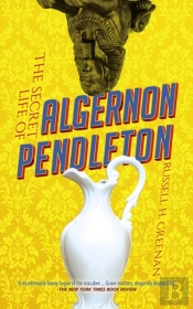 The Secret Life Of Algernon Pendleton
