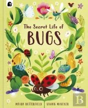 The Secret Life Of Bugs