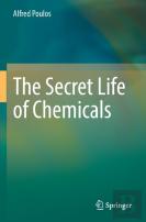 The Secret Life Of Chemicals