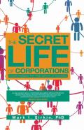 The Secret Life Of Corporations