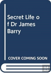 The Secret Life Of Dr James Barry