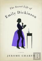 The Secret Life Of Emily Dickinson