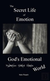 The Secret Life Of Emotion