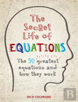 The Secret Life Of Equations